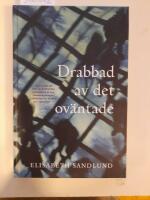 Drabbad av det ov&auml;ntade