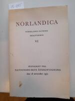 Norlandica VI. Skriftserie utgiven av Norrlands nation i Uppsala. Festskrift till nationhusets &aring;terinvigning
