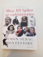 Mina 101 hj&auml;ltar ur v&auml;rldshistorien