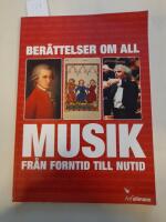 Ber&auml;ttelser om all musik fr&aring;n forntid till nutid