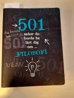 501 saker du borde ha l&auml;rt dig om filosofi