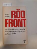 R&ouml;d front. En debattbok om de svenska kommunisternas program och praktiska politik