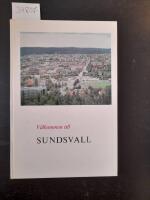 V&auml;lkommen till Sundsvall. En bok till den nyblivne sundsvallsbon.