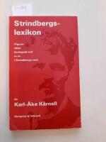 Strindbergslexikon : [figurer, titlar, bevingade ord m.m. i Strindbergs verk].