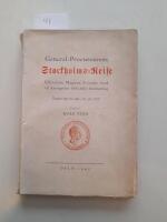 General-Procureurens Stockholms Reise. Christian Magnus Falsens ferd til kronprins Oscar&acute;s formaeling. Dagbok f&ouml;rt 26 mai-19 juli 1823