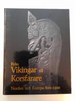 Fr&aring;n vikingar till korsfarare : Norden och Europa 800-1200