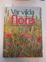 V&aring;r vilda flora i Norden och v&auml;stra Europa