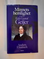 Minnets hemlighet : en bok om Erik Gustaf Geijer
