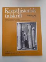 Konsthistorisk tidskrift &Aring;rg&aring;ng LI 1982. H&auml;fte 2