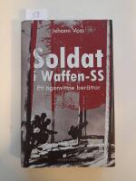 Soldat i Waffen-SS : ett &ouml;gonvittne ber&auml;ttar