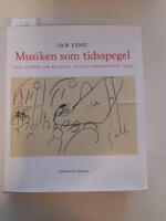 Musiken som tidsspegel : Tolv ess&auml;er om musiken kring sekelskiftet 1900