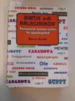 Bintje och Kalasjnikov. Personerna bakom orden
