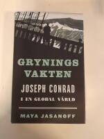 Gryningsvakten : Joseph Conrad i en global v&auml;rld