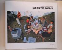 Eye on the Swedes. Swedish-English edition : with 175 photographs in colour and 1 in black-and-white