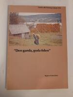 "Den gamla , goda tiden"