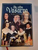 De vilda Vasarna : en v&aring;ldsam historia