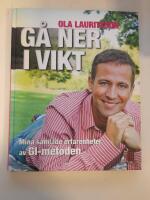 G&aring; ner i vikt : mina samlade erfarenheter av GI-metoden