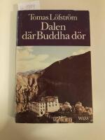 Dalen d&auml;r Buddha d&ouml;r : reseskildring fr&aring;n Ladakh