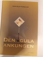 Den gula ankungen - Historien om Sveriges dyraste frim&auml;rke