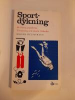 Sportdykning. De f&ouml;rsta grunderna  Fridykning Apparatdykning Arbete under vatten Tr&auml;ning Praktisk dykning