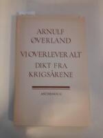 Vi overlever alt. Dikt fra krigs&aring;rene