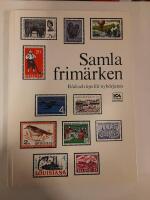 Samla frim&auml;rken : r&aring;d och tips f&ouml;r nyb&ouml;rjaren