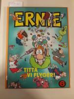 Ernie. 6, Titta vi flyger!