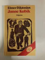 Janne Kubik : ett tr&auml;snitt i ord