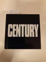 Century : one hundred years of human progress, regression, suffering, and hope