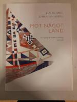 Mot n&aring;got land : en ing&aring;ng till Folke Dahlbergs bildv&auml;rld