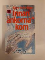 Innan &auml;nkorna kom