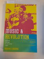 Music and Revolution. Cultural Change in socialist Cuba