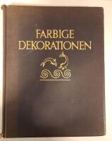Farbige Dekorationen. Beispiele dekorativer Wandmalerei vom Altertum bis zur Mitte des 19. Jahrhunderts.
