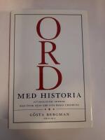 Ord med  historia : Etymologisk uppslagsbok med &ouml;ver 2 500 svenska ord och deras ursprung