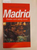 Madrid : staden som aldrig sover