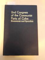 2nd Congress of the Communist Party of Cuba. Documents and Speeches