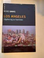 Los Angeles : Utgr&auml;vning av framtiden