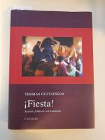Fiesta! : Spaniens folkfester och traditioner