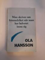 Man skriver om himmelriket n&auml;r man har helvetet inom sig : valda brev