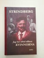 Jag har alltid tillbett kvinnorna. Valda noveller, brev och andra texter