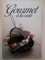 Gourmet &agrave; la carte