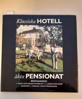 Klassiska hotell & &auml;kta pensionat