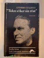 "Tiden s&ouml;ker sin r&ouml;st" : studier kring Erik Lindegrens Mannen utan v&auml;g