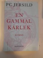 En gammal k&auml;rlek : roman