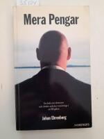 Mera pengar : en bok om ekonomi och d&ouml;den och det vansinniga i att bli galen