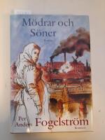M&ouml;drar och s&ouml;ner : roman