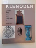 Klenoden. Gamla k&auml;ra ting fr&aring;n mormors tid.