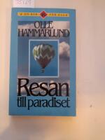 Resan till paradiset : om resan som m&aring;l och &auml;ventyr