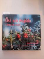 &Ouml;rt och krydda i skog och mark