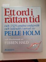 Ett ord i r&auml;ttan tid och 3529 andra ordspr&aring;k och tales&auml;tt